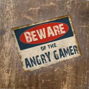 Metal Sign "Beware of the angry gamer"  8x10 inch