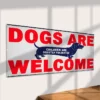 Metal Sign "Dogs are welcome children are mostly tolerated" 12x6 inch