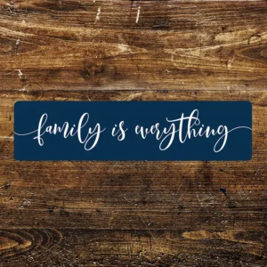 Metal Sign "Family is everything" 12x3 inch