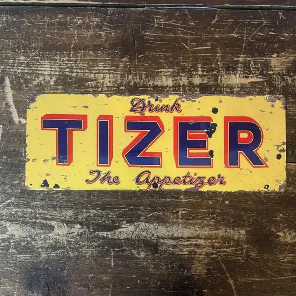 Metal Sign "Drink Tizer" 12x6 inch