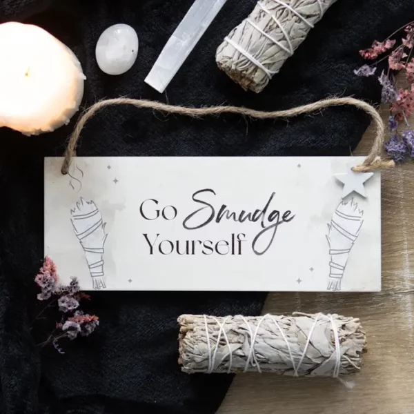 Wooden Hanging Sign "Go Smudge Yourself" Witchy